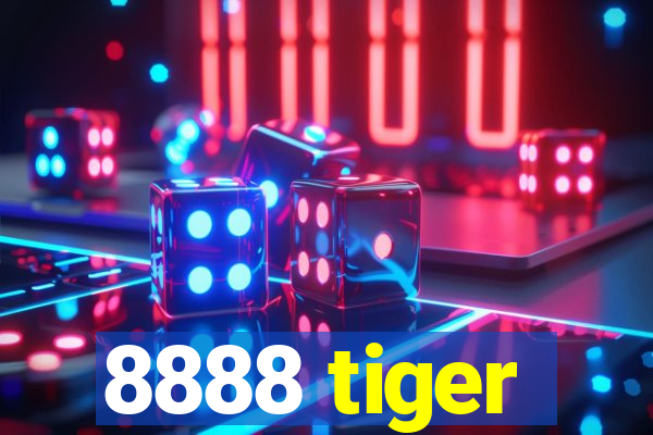 8888 tiger