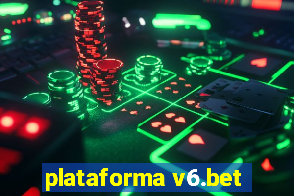 plataforma v6.bet