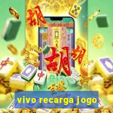 vivo recarga jogo