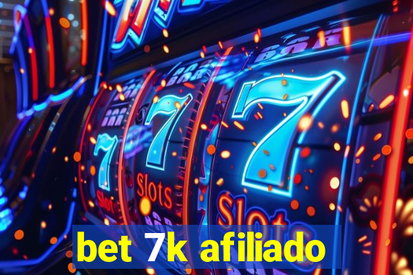 bet 7k afiliado