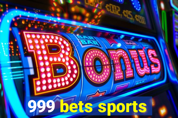 999 bets sports