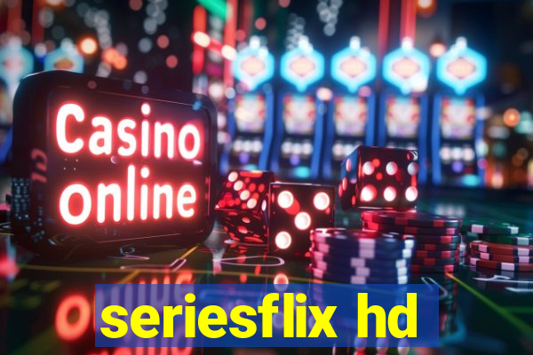 seriesflix hd