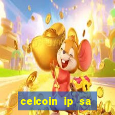 celcoin ip sa plataforma de jogos