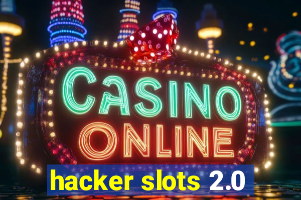 hacker slots 2.0