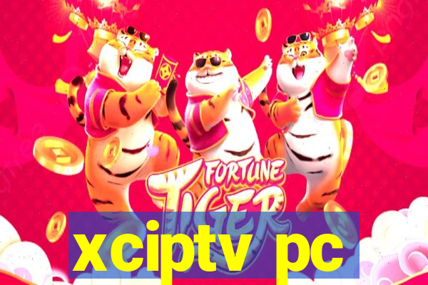 xciptv pc