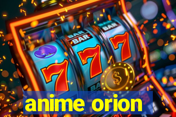 anime orion