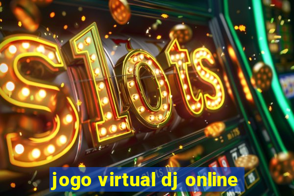 jogo virtual dj online