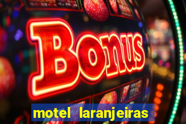 motel laranjeiras serra es