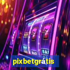 pixbetgrátis