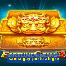 sauna gay porto alegre