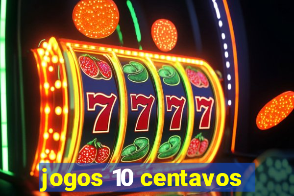 jogos 10 centavos