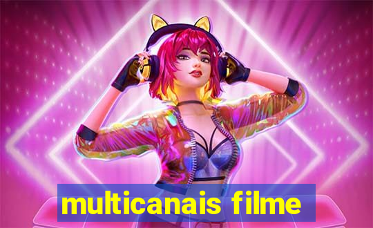 multicanais filme