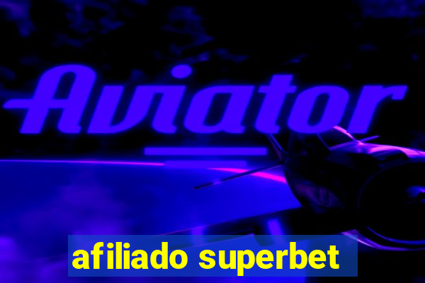 afiliado superbet