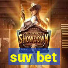 suv bet