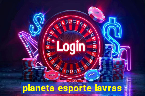 planeta esporte lavras