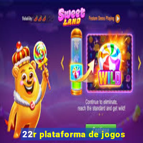 22r plataforma de jogos