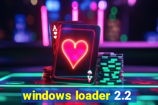 windows loader 2.2