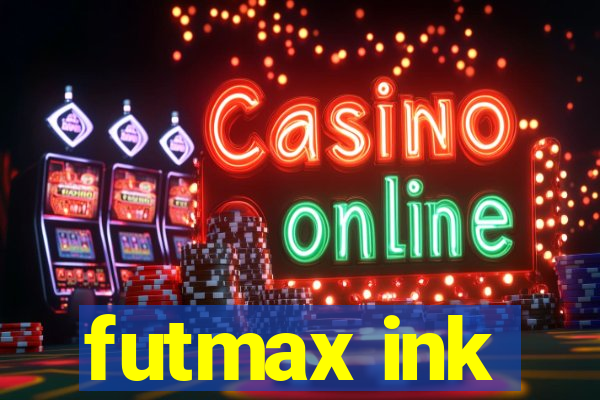 futmax ink