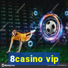 8casino vip