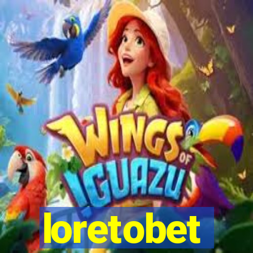 loretobet