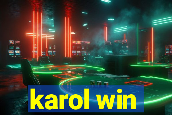 karol win