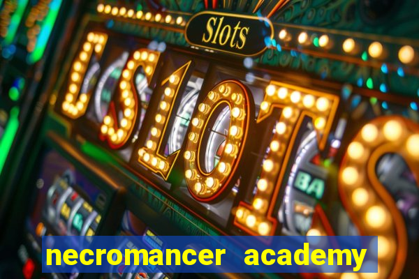 necromancer academy pt br