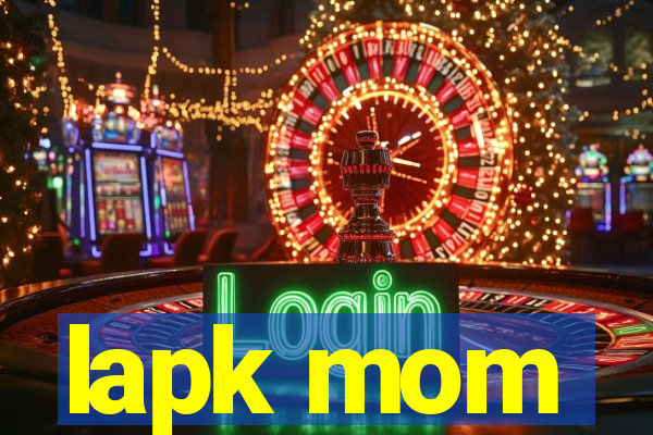 lapk mom