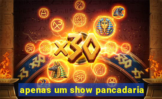 apenas um show pancadaria