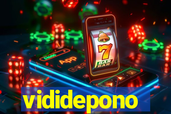 vididepono