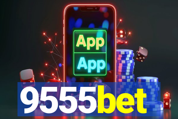 9555bet