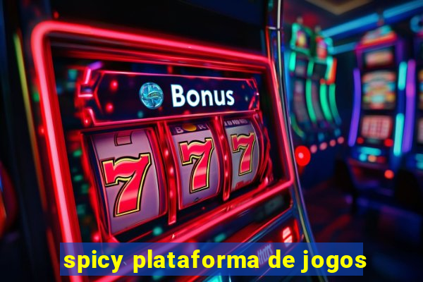 spicy plataforma de jogos