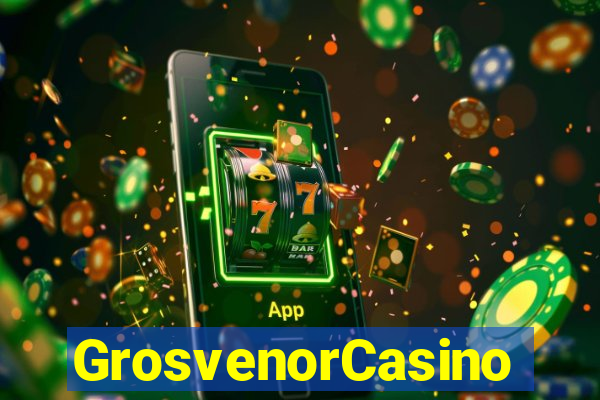 GrosvenorCasino