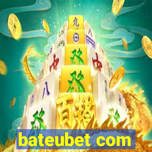 bateubet com