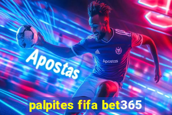 palpites fifa bet365