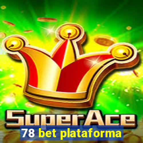 78 bet plataforma