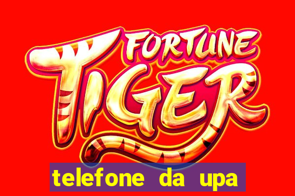 telefone da upa roberto santos