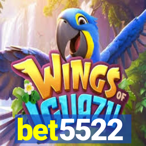 bet5522