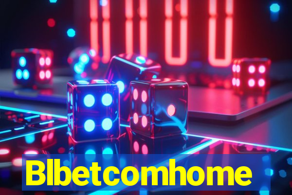 Blbetcomhome