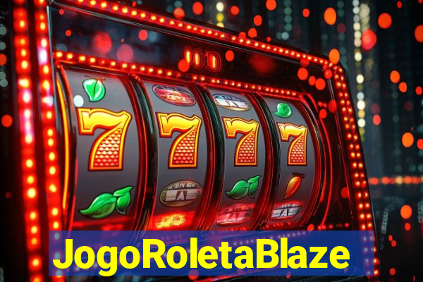 JogoRoletaBlaze