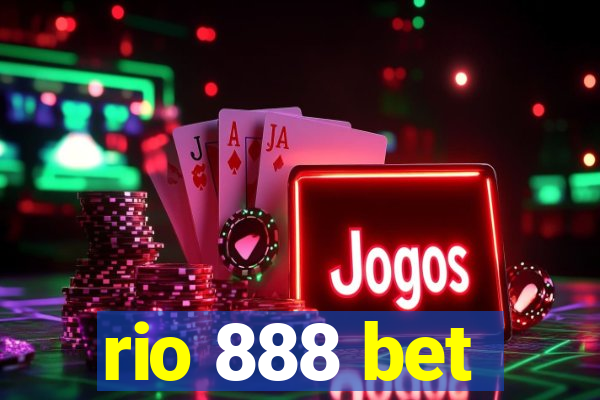 rio 888 bet