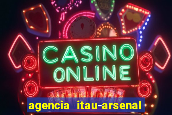 agencia itau-arsenal de marinha