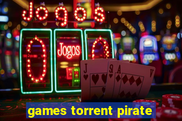 games torrent pirate