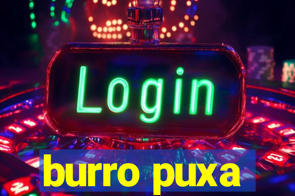 burro puxa