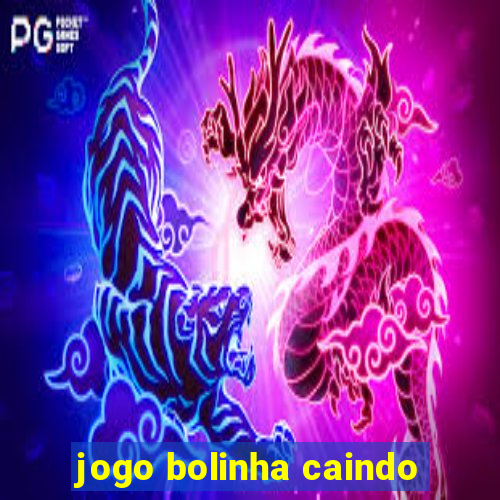 jogo bolinha caindo