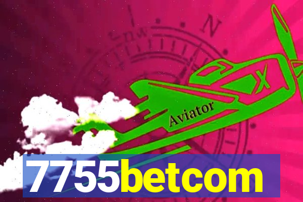 7755betcom