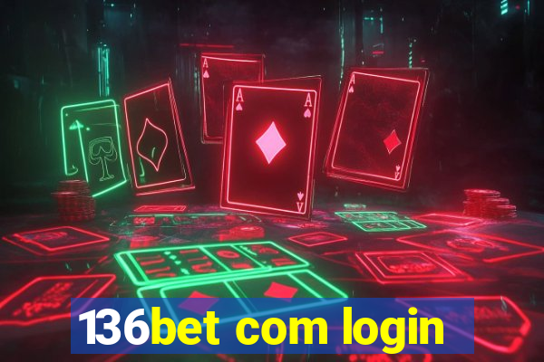 136bet com login