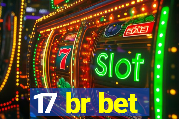 17 br bet