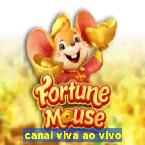 canal viva ao vivo