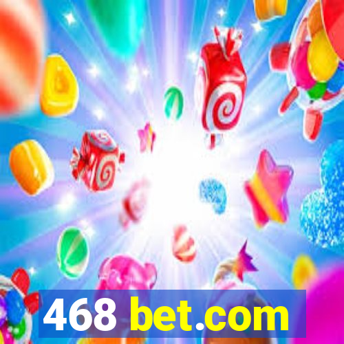 468 bet.com