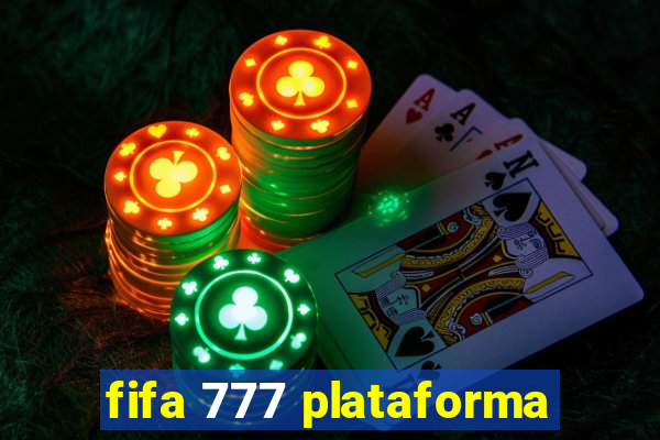 fifa 777 plataforma